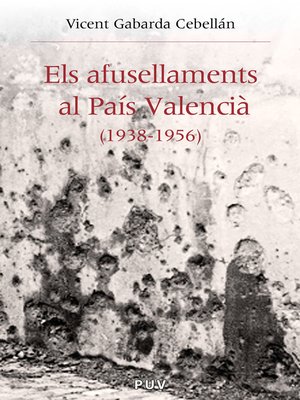 cover image of Els afusellaments al País Valencià (1938-1956)